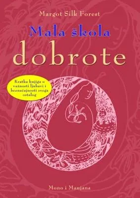 mala škola dobrote margot silk forest