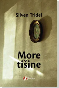 more tišine silven tridel