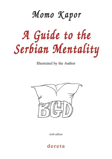 a guide to the serbian mentality momo kapor