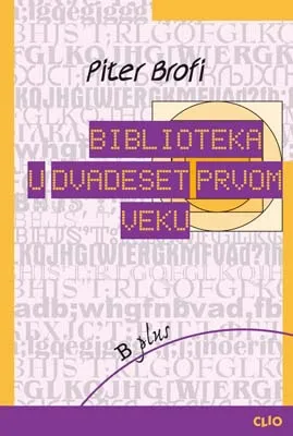 biblioteka u xxi veku piter brofi