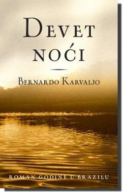 devet noći bernardo karvaljo