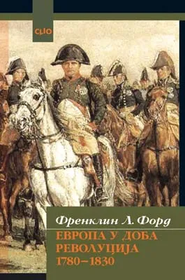 evropa u doba revolucija 1780 1830 frenklin l ford