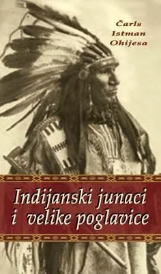 indijanski junaci i velike poglavice čarls istman