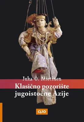 klasično pozorište jugoistočne azije juka o mietinen