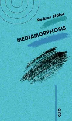 mediamorphosis rodžer fidler