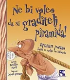 ne bi voleo da si graditelj piramida džeklin morli