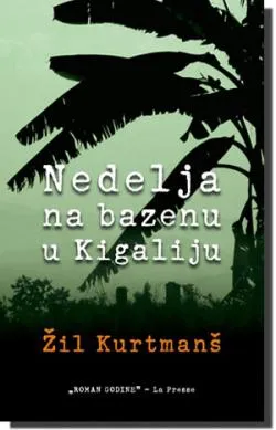 nedelja na bazenu u kigaliju žil kurtmanš