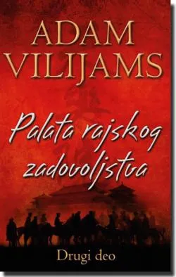 palata rajskog zadovoljstva drugi deo adam vilijams