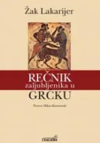 rečnik zaljubljenika u grčku lakarijer žak