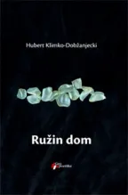 ružin dom krisuvik hubert klimko dobžanjecki