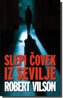 slepi čovek iz sevilje robert vilson