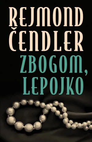 zbogom, lepojko rejmond čendler