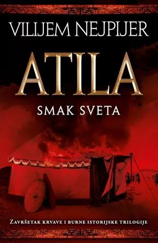 atila smak sveta vilijem nejpijer