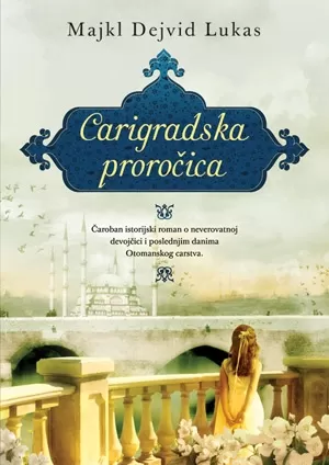 carigradska proročica majkl dejvid lukas