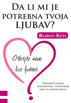 da li mi je potrebna tvoja ljubav bajron keti