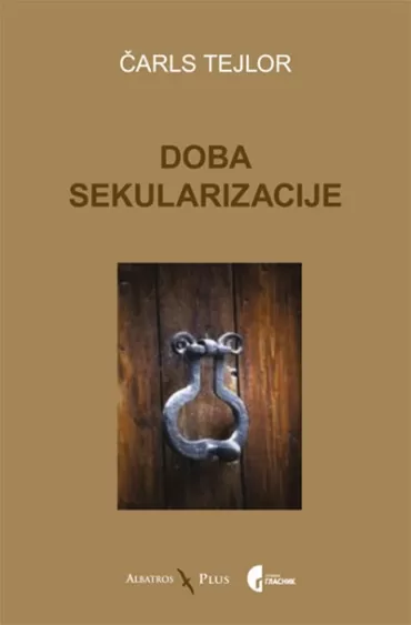 doba sekularizacije čarls tejlor