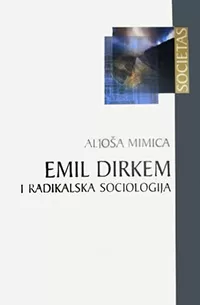 emil dirkem i radikalska sociologija aljoša mimica