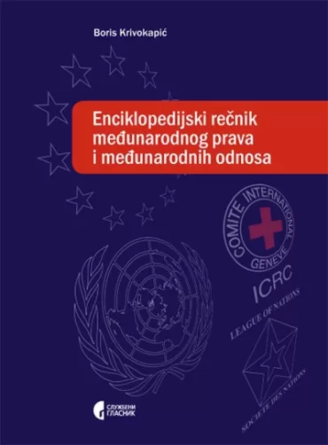 enciklopedijski rečnik međunarodnog prava i međunarodnih odnosa boris krivokapić