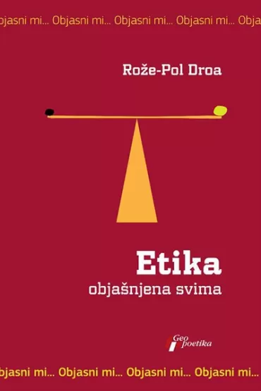 etika objašnjena svima rože pol droa