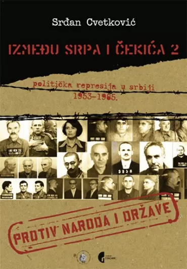 između srpa i čekića politička represija u srbiji 1953 1985 knjiga 2 srđan cvetković