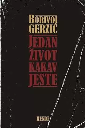 jedan život kakav jeste borivoj gerzić