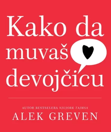 kako da muvaš devojčicu alek greven