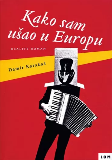 kako sam ušao u europu damir karakaš