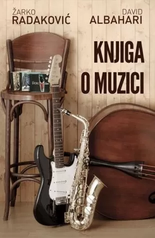 knjiga o muzici david albahari žarko radaković