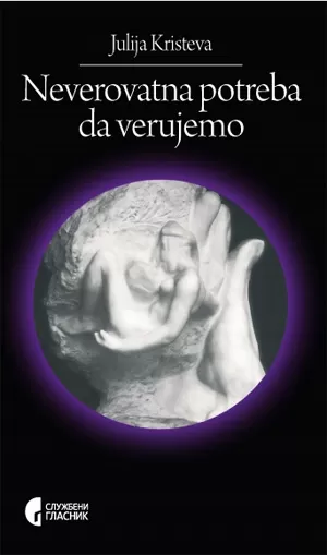 neverovatna potreba da verujemo julija kristeva