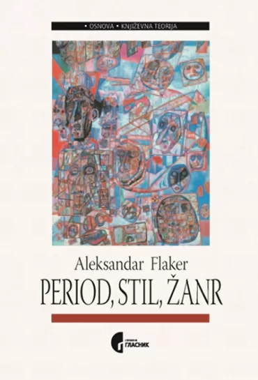 period, stil, žanr književnoteorijski pojmovnik aleksandar flaker