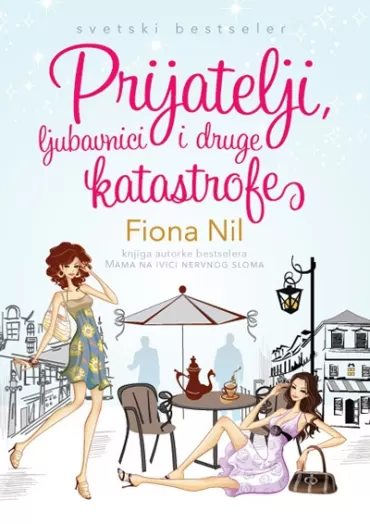 prijatelji, ljubavnici i druge katastrofe fiona fil