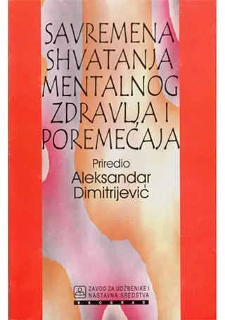 savremena shvatanja mentalnog zdravlja i poremećaja aleksandar dimitrijević