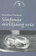 simfonija mirišljavog veša martina forman