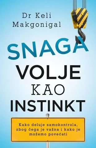 snaga volje kao instinkt keli makgonigal