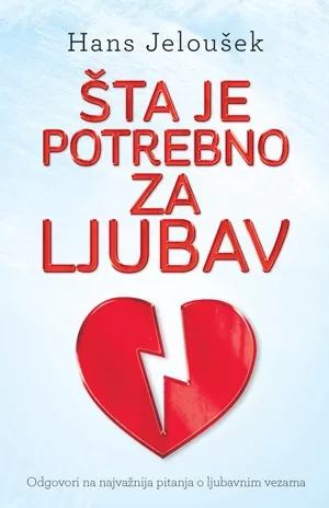 šta je potrebno za ljubav hans jeloušek