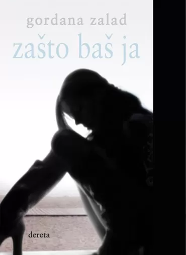 zašto baš ja gordana zalad