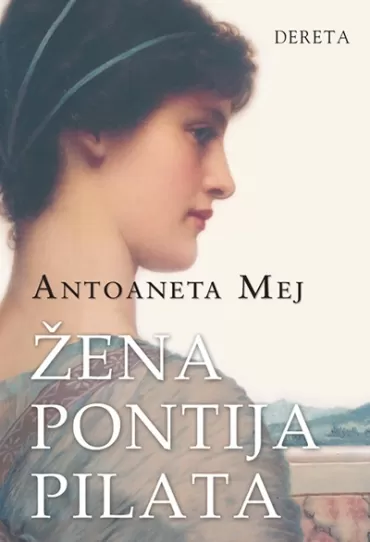 žena pontija pilata antoaneta mej