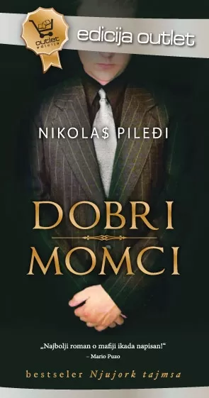 dobri momci outlet nikolas pileđi