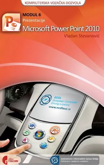 ecdl modul 6 prezentacije microsoft powerpoint 2010 vladan stevanović
