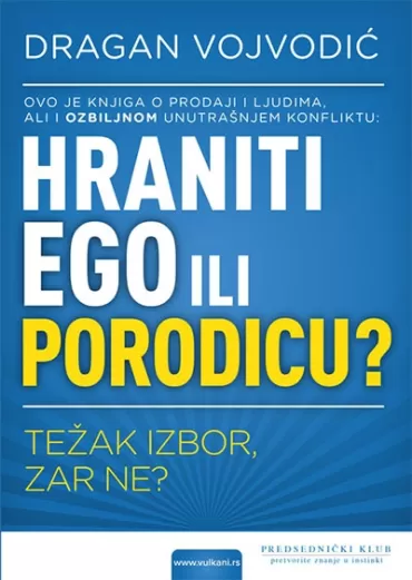 hraniti ego ili porodicu dragan vojvodić