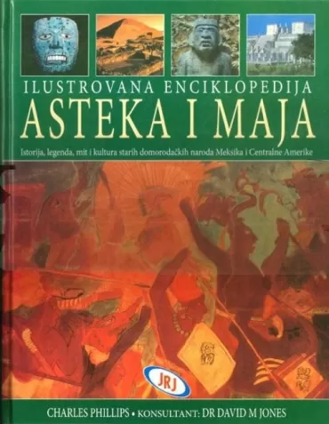 ilustrovana enciklopedija asteka i maja čarls filips