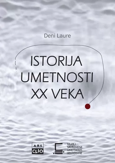 istorija umetnosti 20 veka ključ za razumevanje deni laure