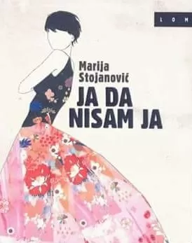 ja da nisam ja marija stojanović