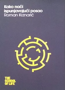 kako naći ispunjavajući posao roman krznarić