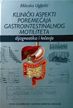 klinički aspekti poremećaja gastrointestinalnog motiliteta milenko uglješić