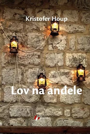 lov na anđele kristofer houp