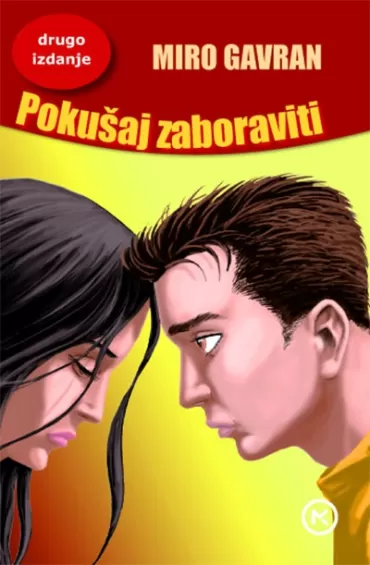 pokušaj zaboraviti miro gavran