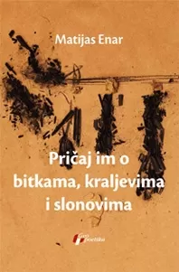 pričaj im o bitkama, kraljevima i slonovima matijas enar