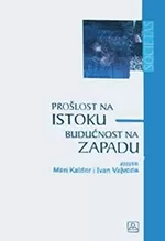 prošlost na istoku budućnost na zapadu ivan vejvoda meri kaldor