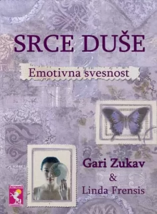 srce duše emotivna svesnost linda frensis gari zukav